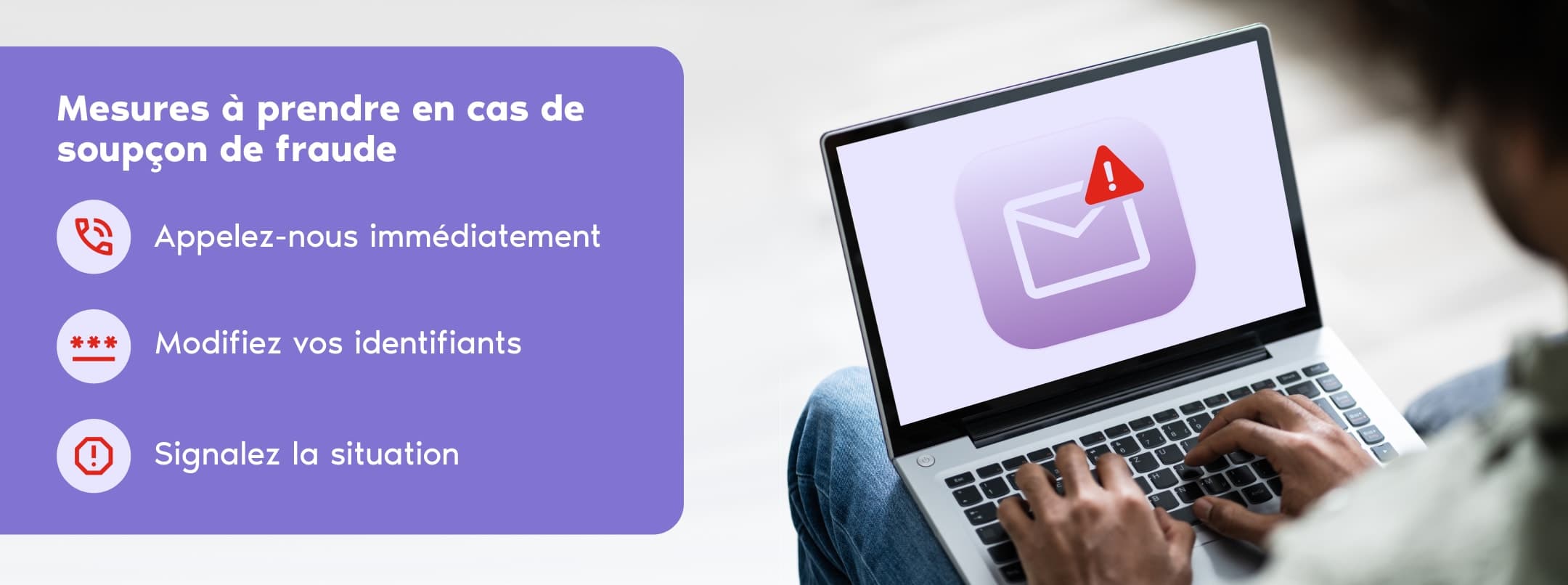 Services bancaires en ligne avec alerte en cas de courriel suspect.