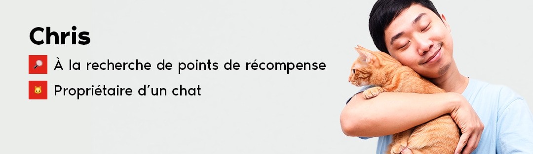 Voici Chris, propriétaire d’un chat et titulaire d’un compte PC ArgentMC à la recherche de points de récompense.